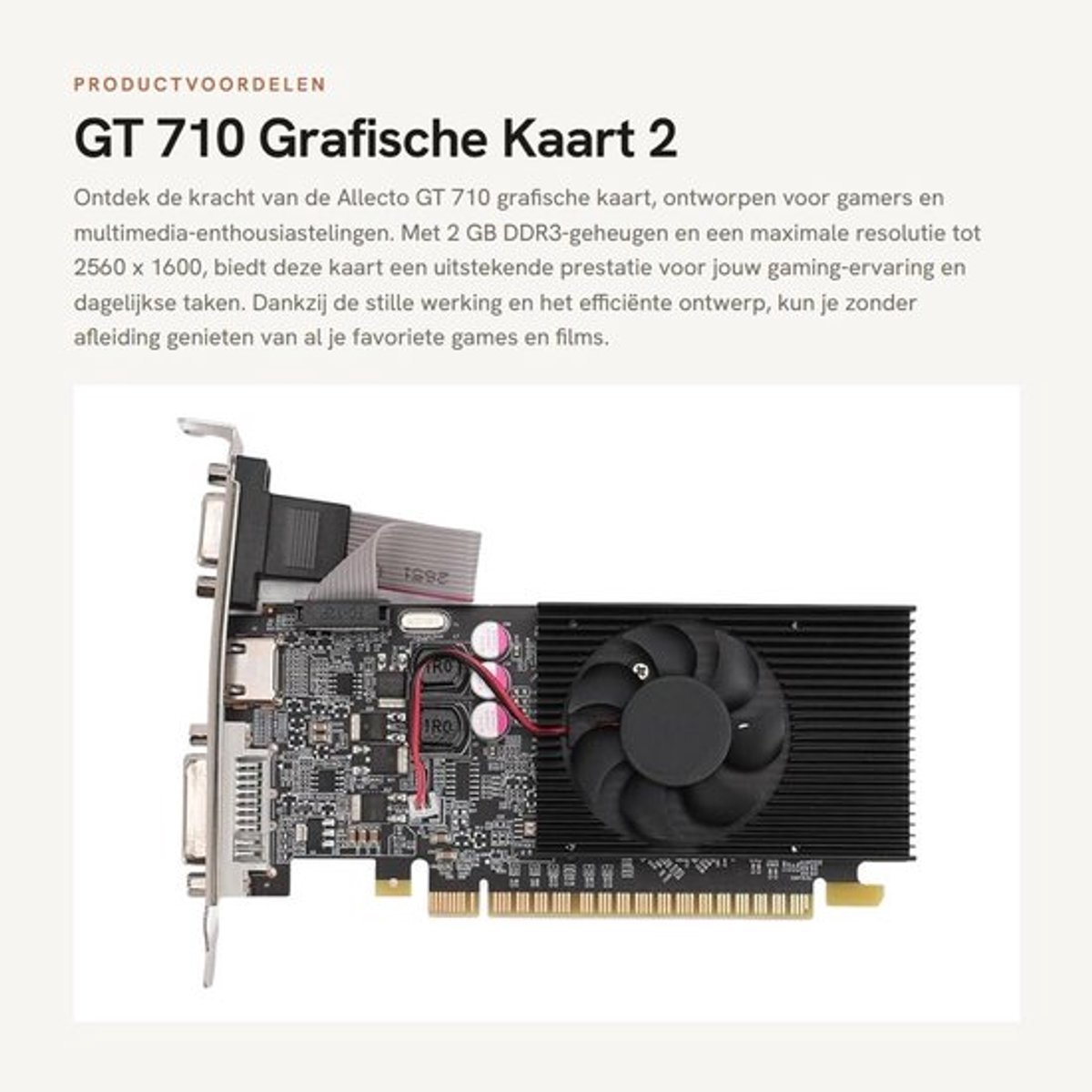 GT Gt 710 Grafische Kaart - 2 Gb Ddr3 - Stil En Krachtig - Pci Express 2.0 - Hdmi - Geschikt Voor Gaming - 700/1200 Mhz